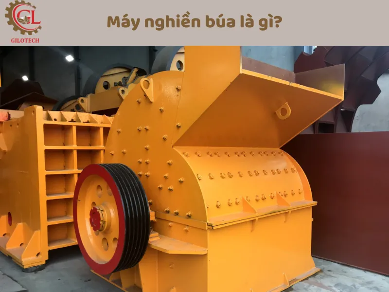 Máy nghiền búa là gì? Máy nghiền búa là gì?