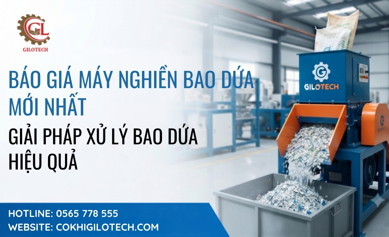 Báo giá máy nghiền bao dứa mới nhất – Giải pháp xử lý bao dứa hiệu quả